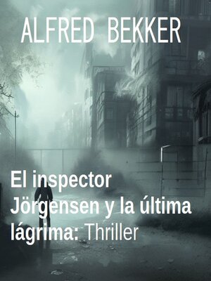 cover image of El inspector Jörgensen y la última lágrima